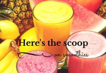 Here’s the scoop on smoothies smoothies and fruit